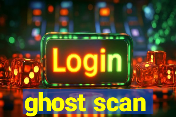 ghost scan